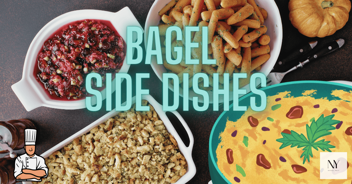 Side dishes suggestions for bagels