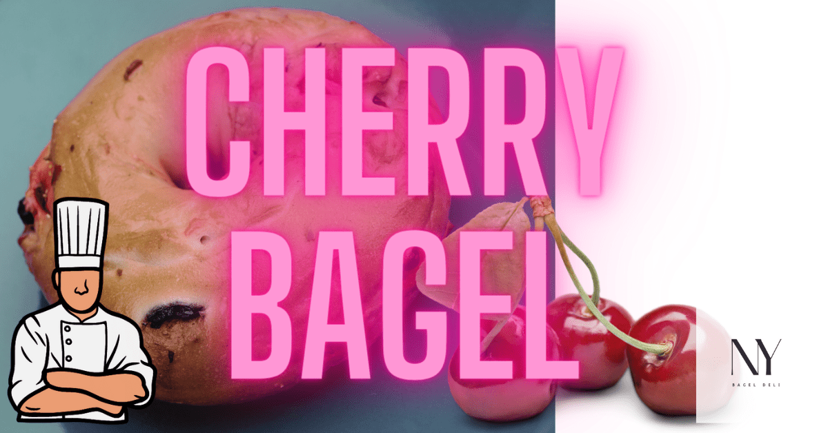 The Sensational Cherry Bagel